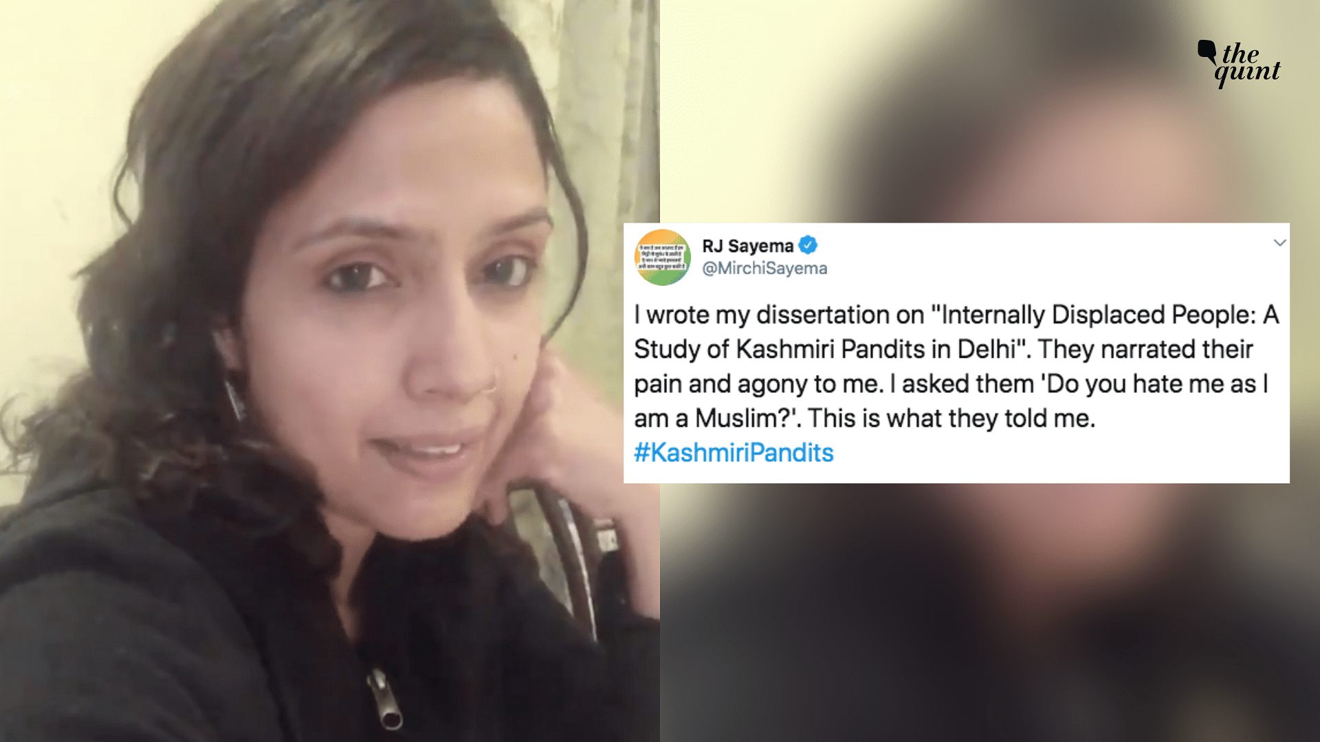 In her video, RJ Sayema talked about her interactions with displaced Kashmiri Pandit families living in Delhi.