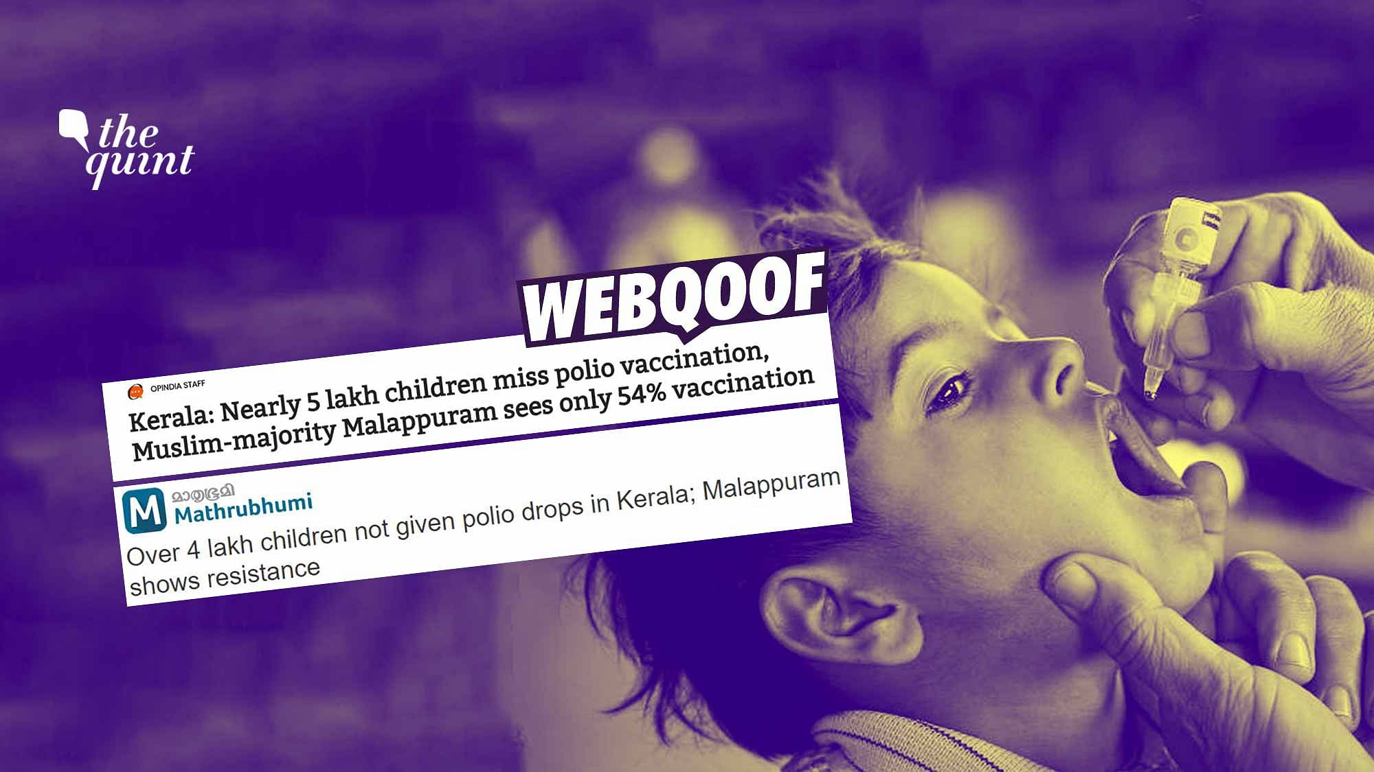 An article with claim that pulse polio drive in Malappuram Covered only 54 percent vaccination.