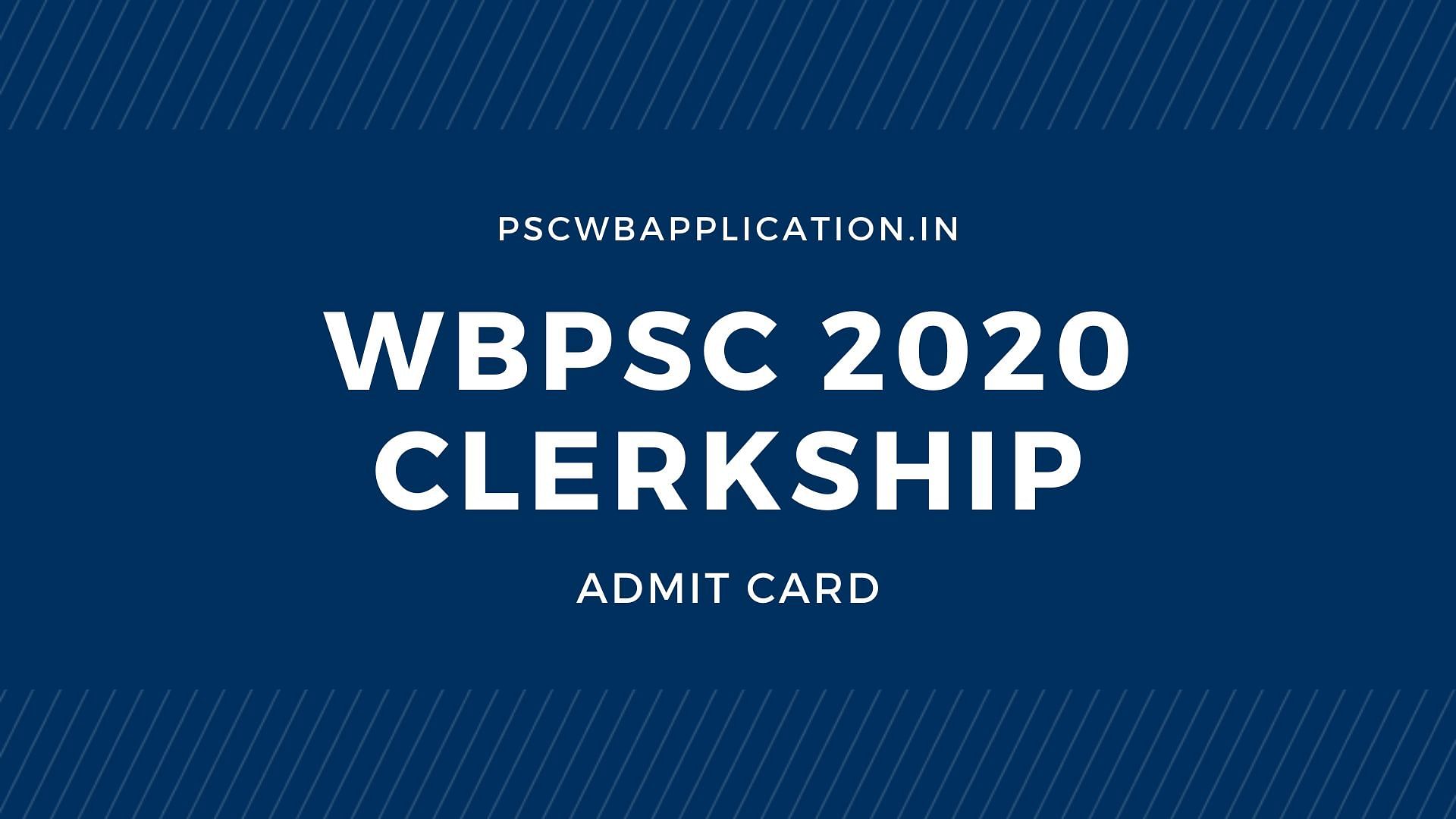 WBPSC Clerkship Admit Card 2020 to released today on 11 January 2020