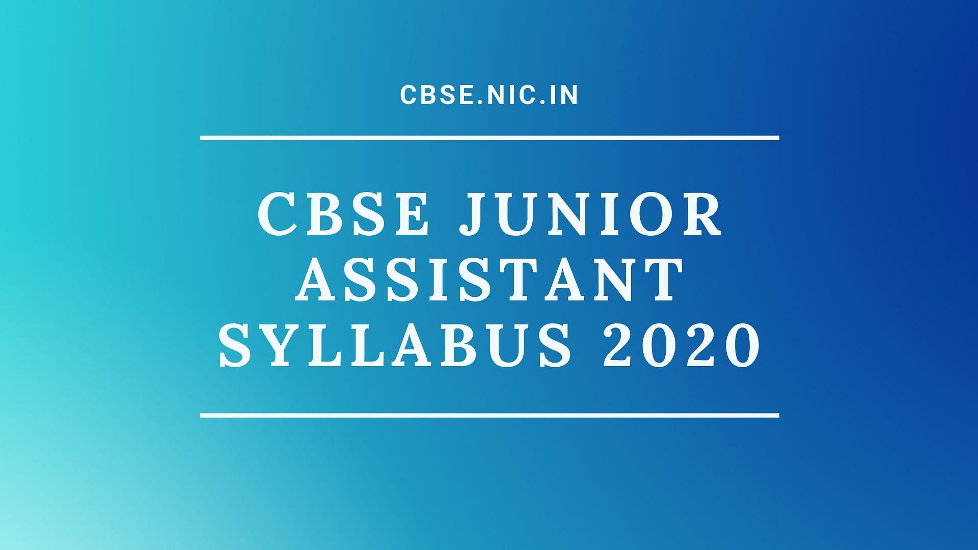 CBSE Junior Assistant Syllabus 2020.
