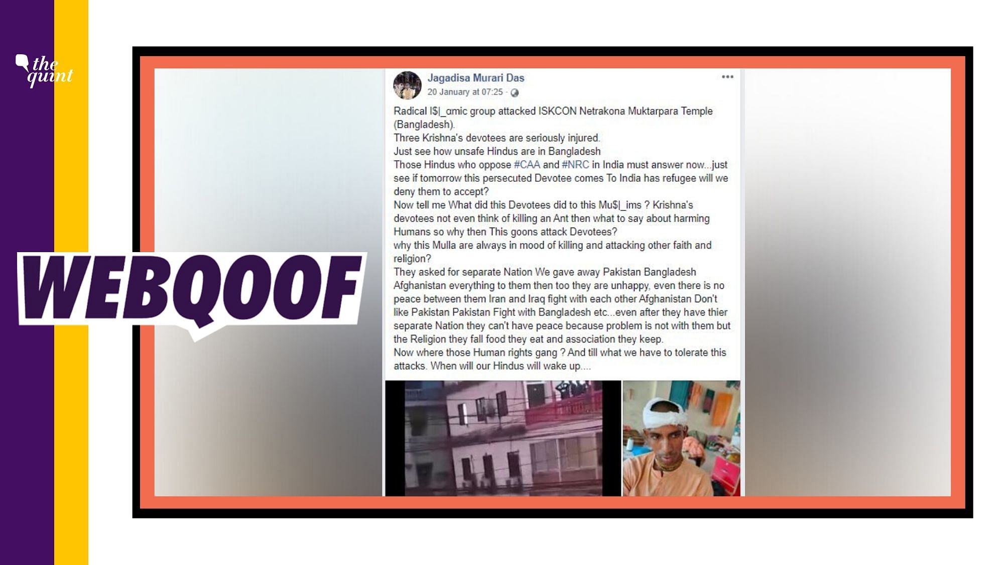 A post has been circulated on social media with the claim that a “Radical Islamic group” attacked ISKCON Temple in Bangladesh.