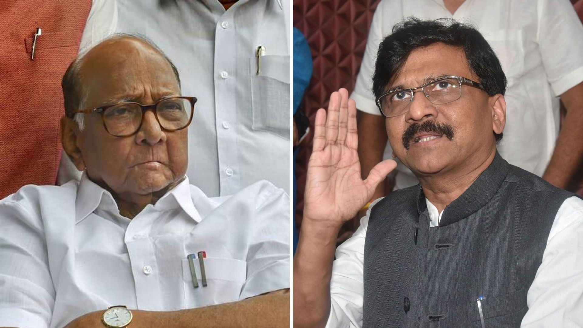 NCP chief Sharad Pawar (right) and Shiv Sena’s Sanjay Raut (left).