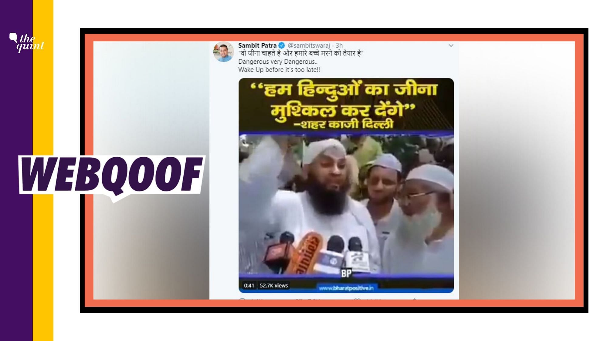 BJP Spokesperson Sambit Patra also shared the video with a line from the cleric’s statement which reads, “वो जीना चाहते है और हमारे बच्चे मरने को तैयार है”. [Translation: They want to live and our children are ready to kill.]