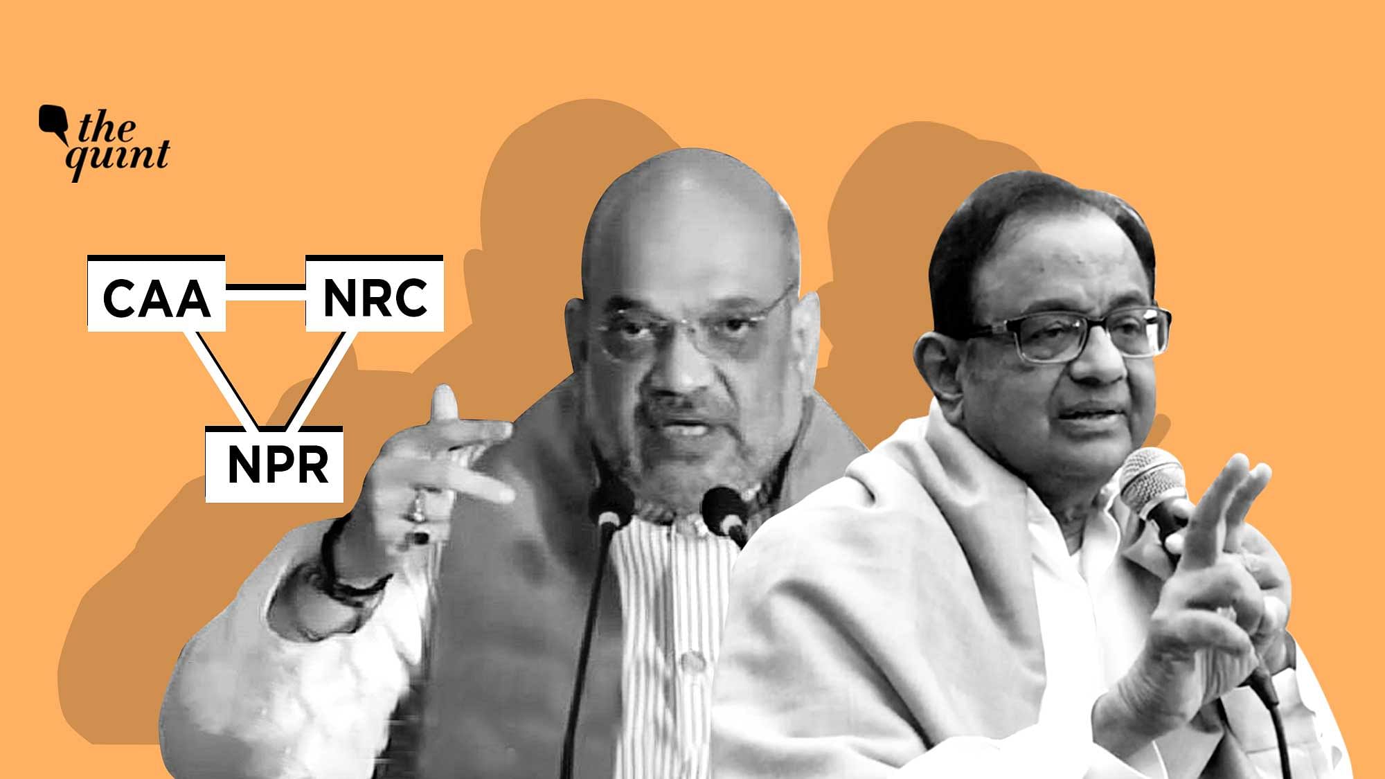 Asserting that the he would oppose the Citizenship Amendment Act legally and the National Population Register politically, Chidambaram said, “the CAA was a direct result of the utter fiasco of Assam (NRC).”