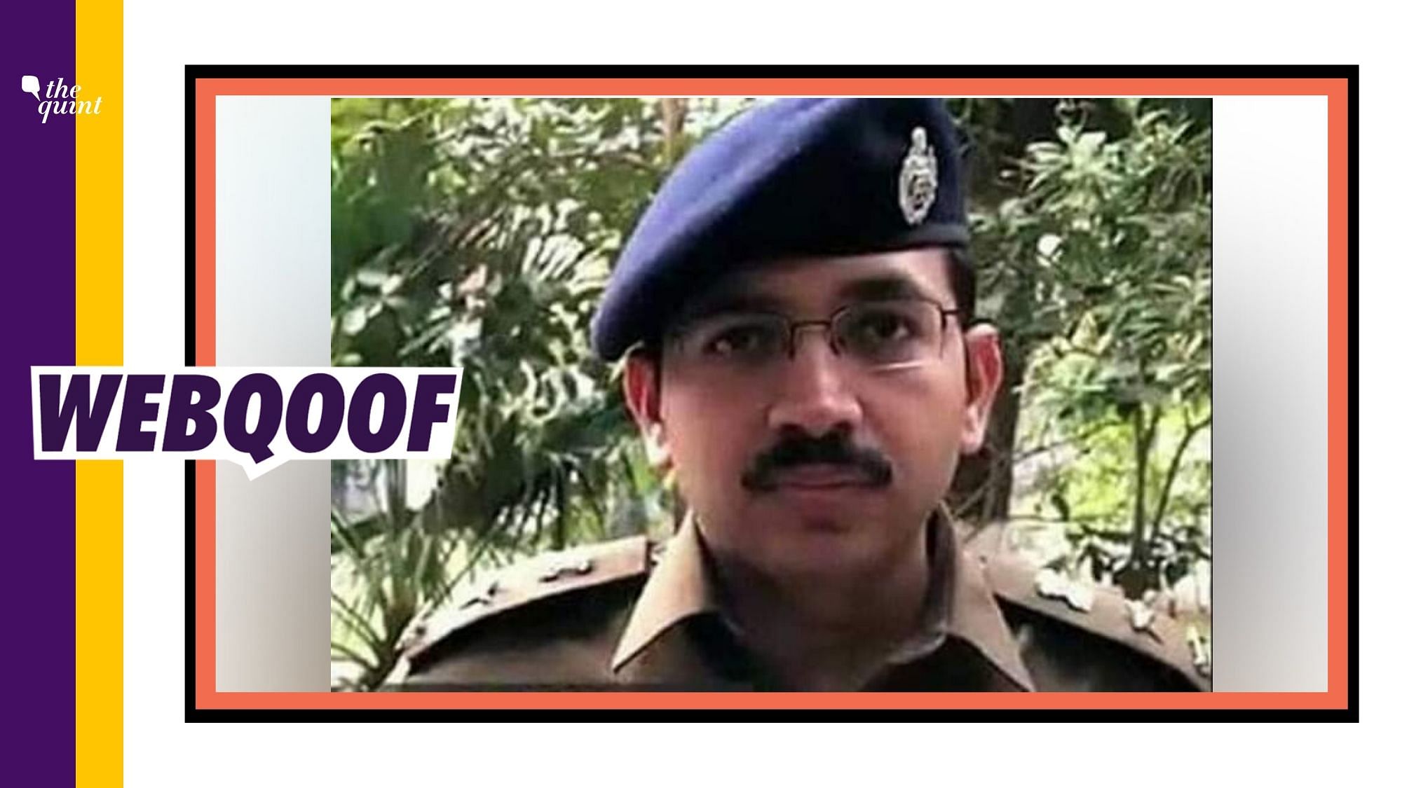 A viral message falsely claimed that Delhi DCP Amit Sharma passed away during Delhi violence.