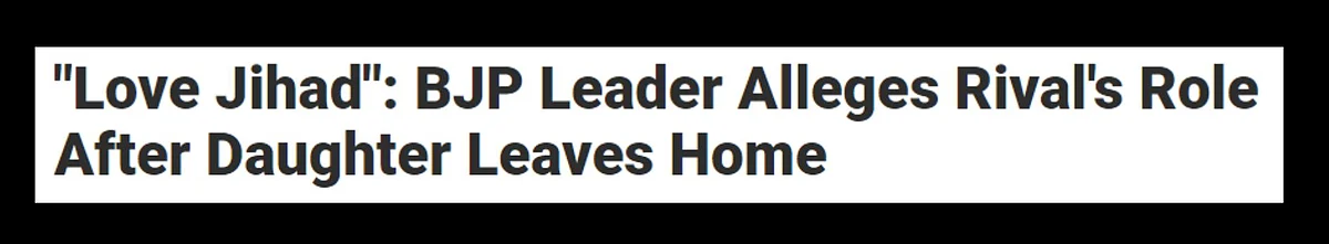 BJP in Parl: No Cases of Love Jihad. BJP Outside: Fight Love Jihad