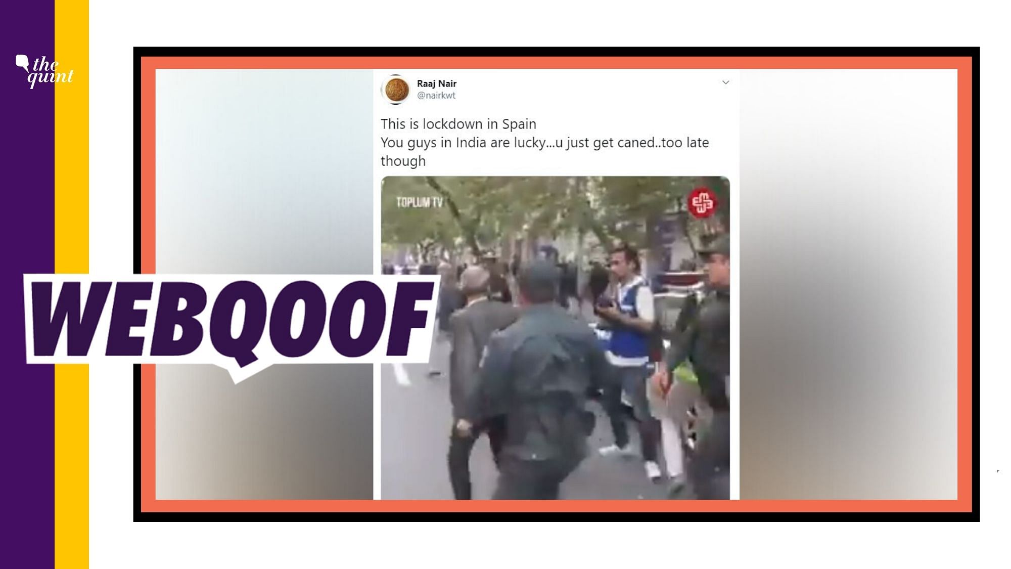 A video of police detaining people is being circulated on social media with a claim that it shows the situation of lockdown in Spain.