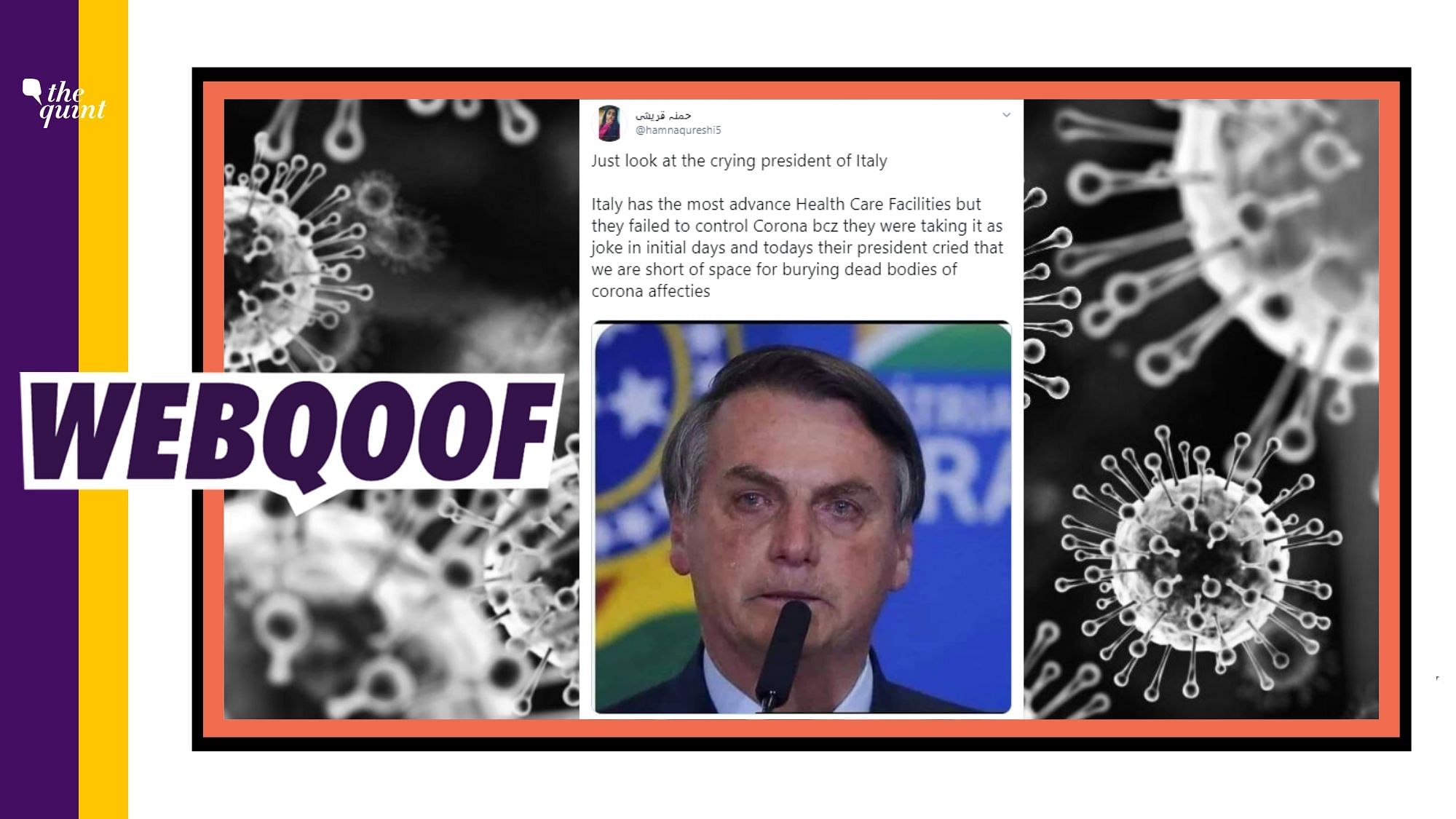 A viral image of Jair Bolsonaro is being circulated on the internet with a claim that its shows the President of Italy crying of coronavirus pandemic.