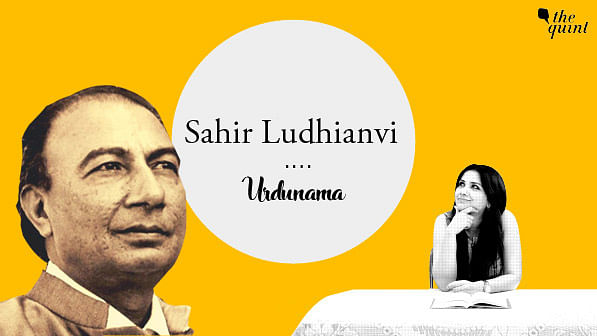 In this episode of Urdunama, <b>The Quint</b>’s Fabeha Syed takes you through the life and time of Sahir Ludhianvi. Tune in.