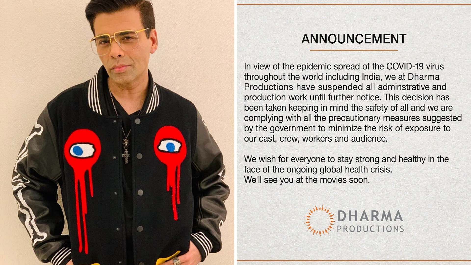 Karan Johar’s Dharma Productions has suspended filming over coronavirus fears.