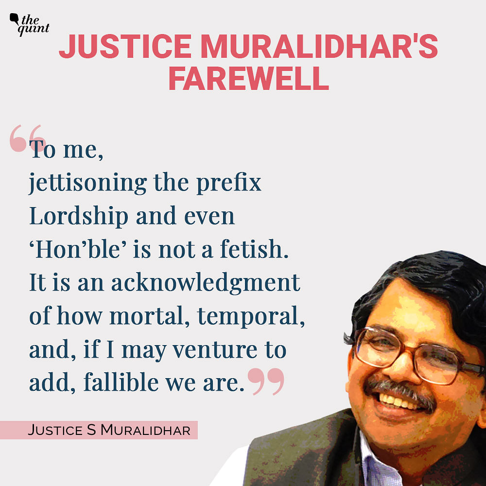 Reproduced here is his farewell speech at the Delhi High Court.