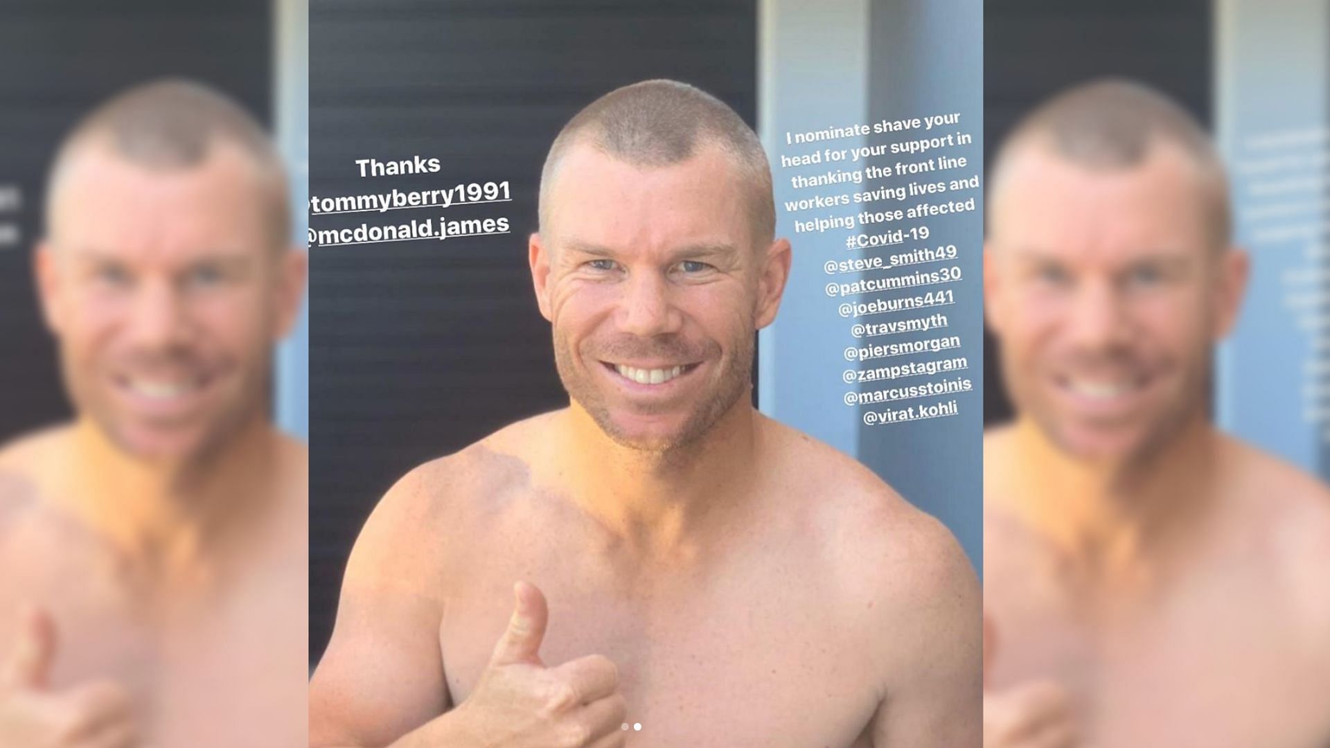 Australia opener David Warner has shaved his head in support of those working on the frontline for COVID-19.