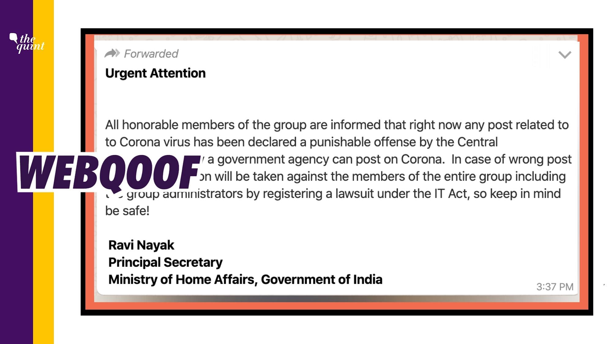 There is no person with the name ‘Ravi Nayak’ neither is there a designation called Principal Secretary in MHA.