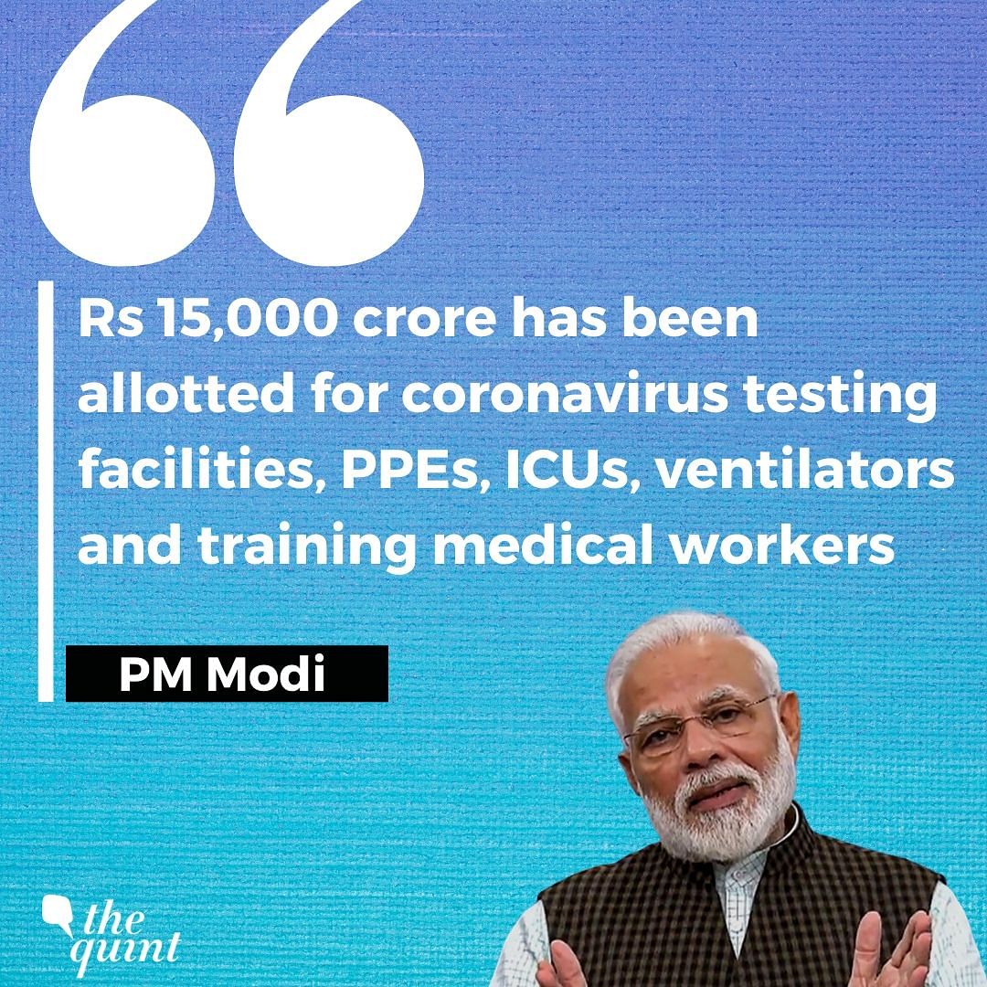  PM Modi also announced that Rs 15,000 crore has been allotted for battling coronavirus. 