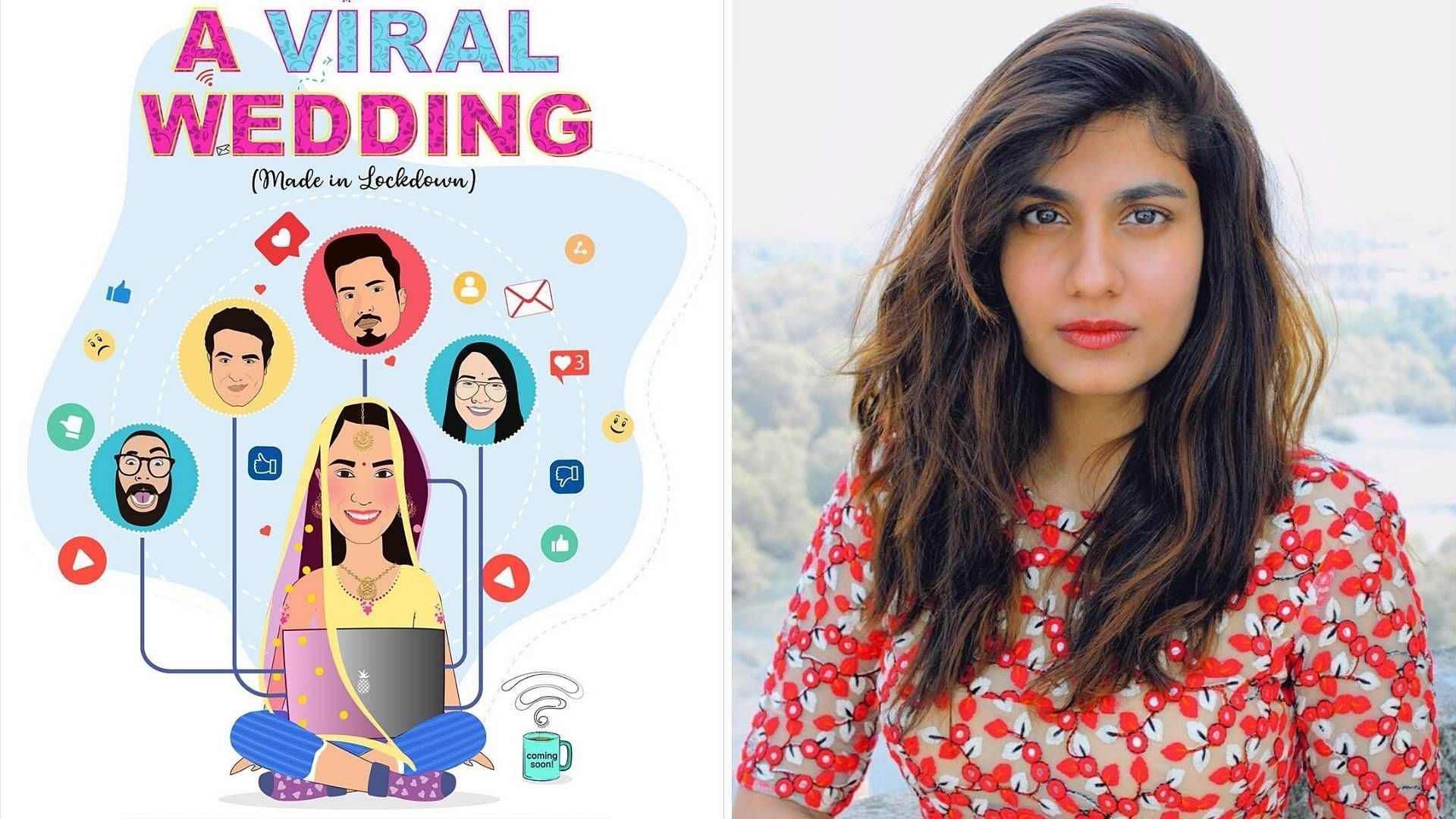 (L to R) A poster of <i>A Viral Wedding: Made In Lockdown</i>, series director Shreya Dhanwanthary.&nbsp;