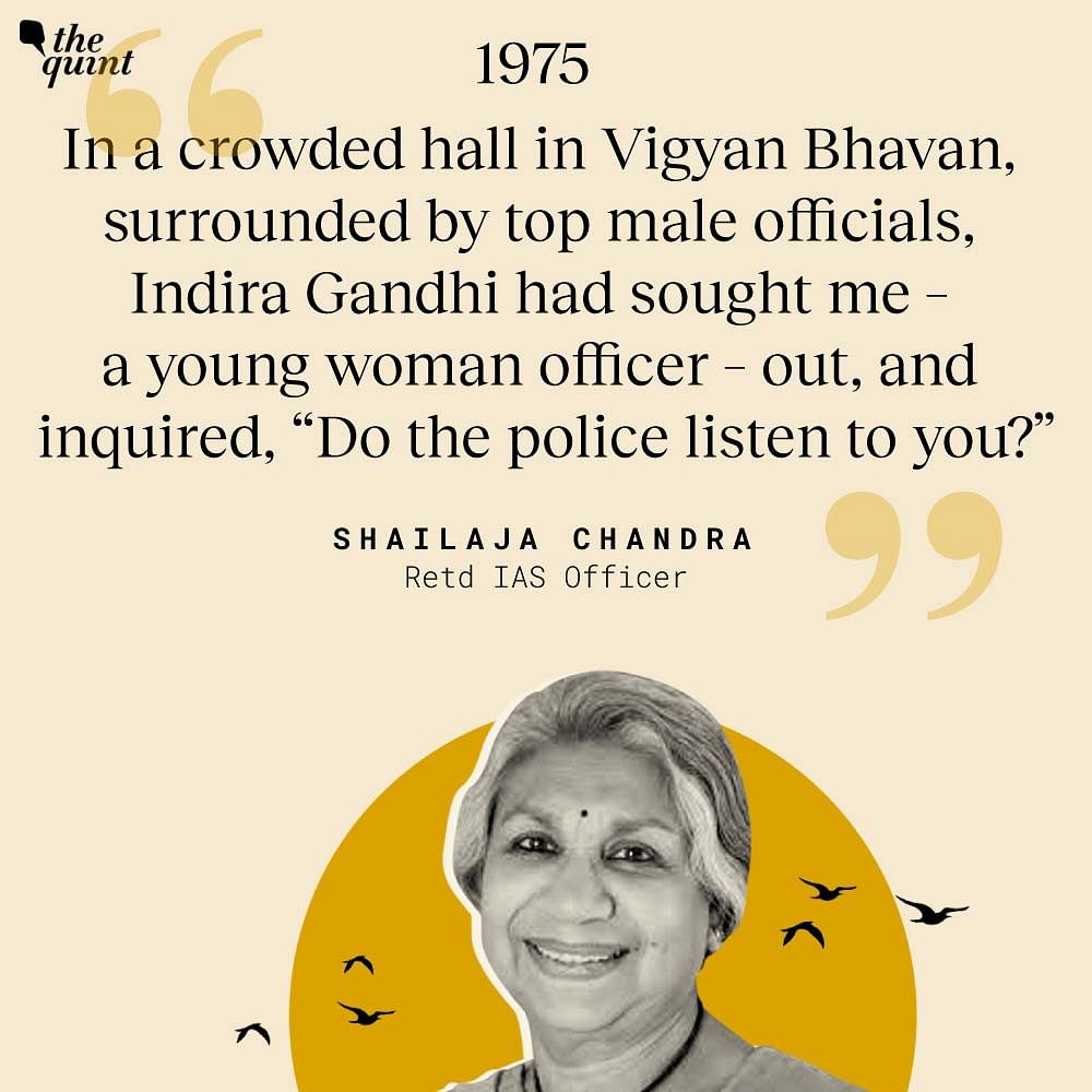 Retd IAS officer Shailaja Chandra looks back at her early career days, when a little morale boost went a long way.