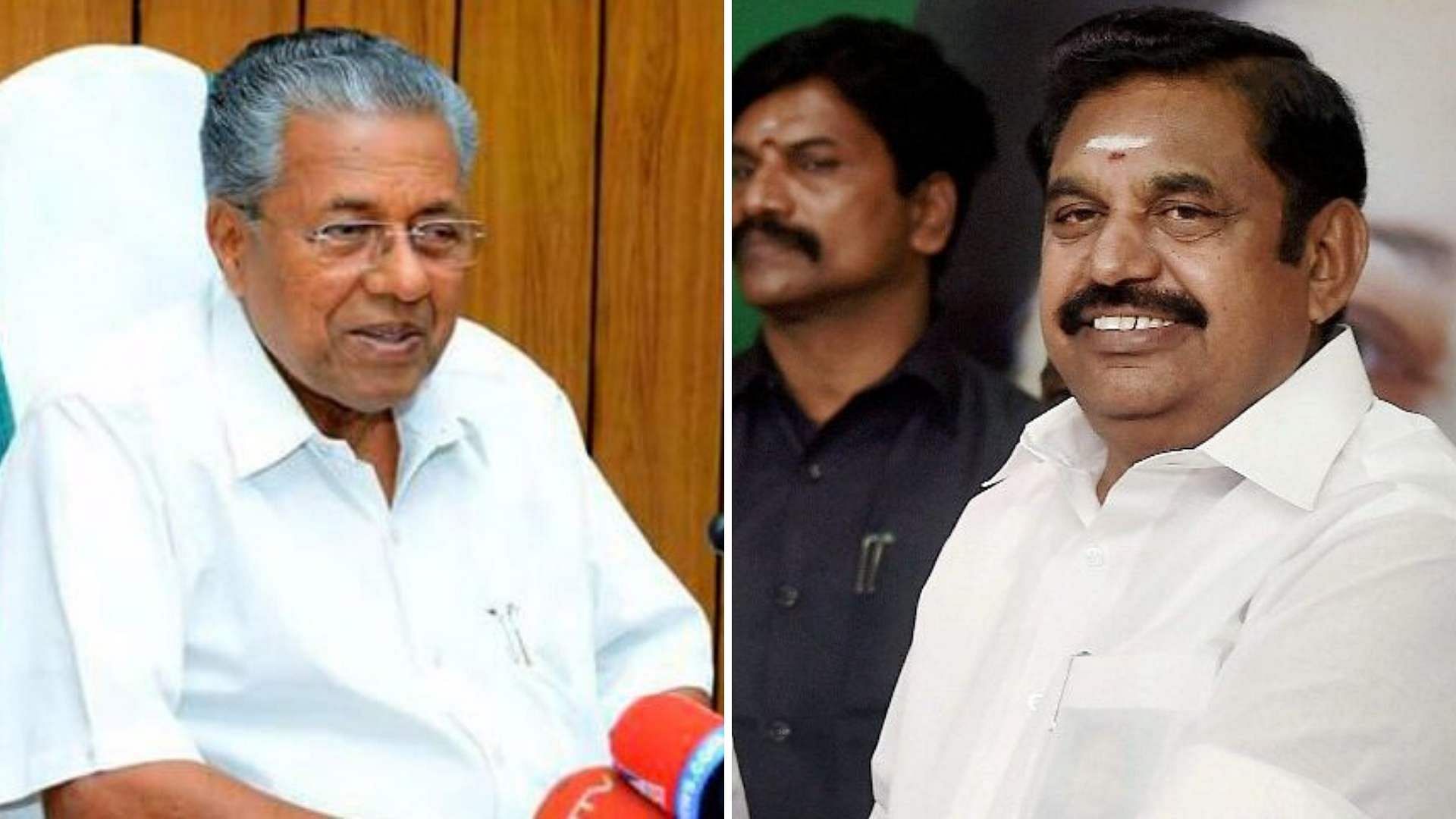 Kerala Chief Minister Pinarayi Vijayan (L);&nbsp; by Tamil Nadu Chief Minister Edappadi K Palaniswami (R)&nbsp;