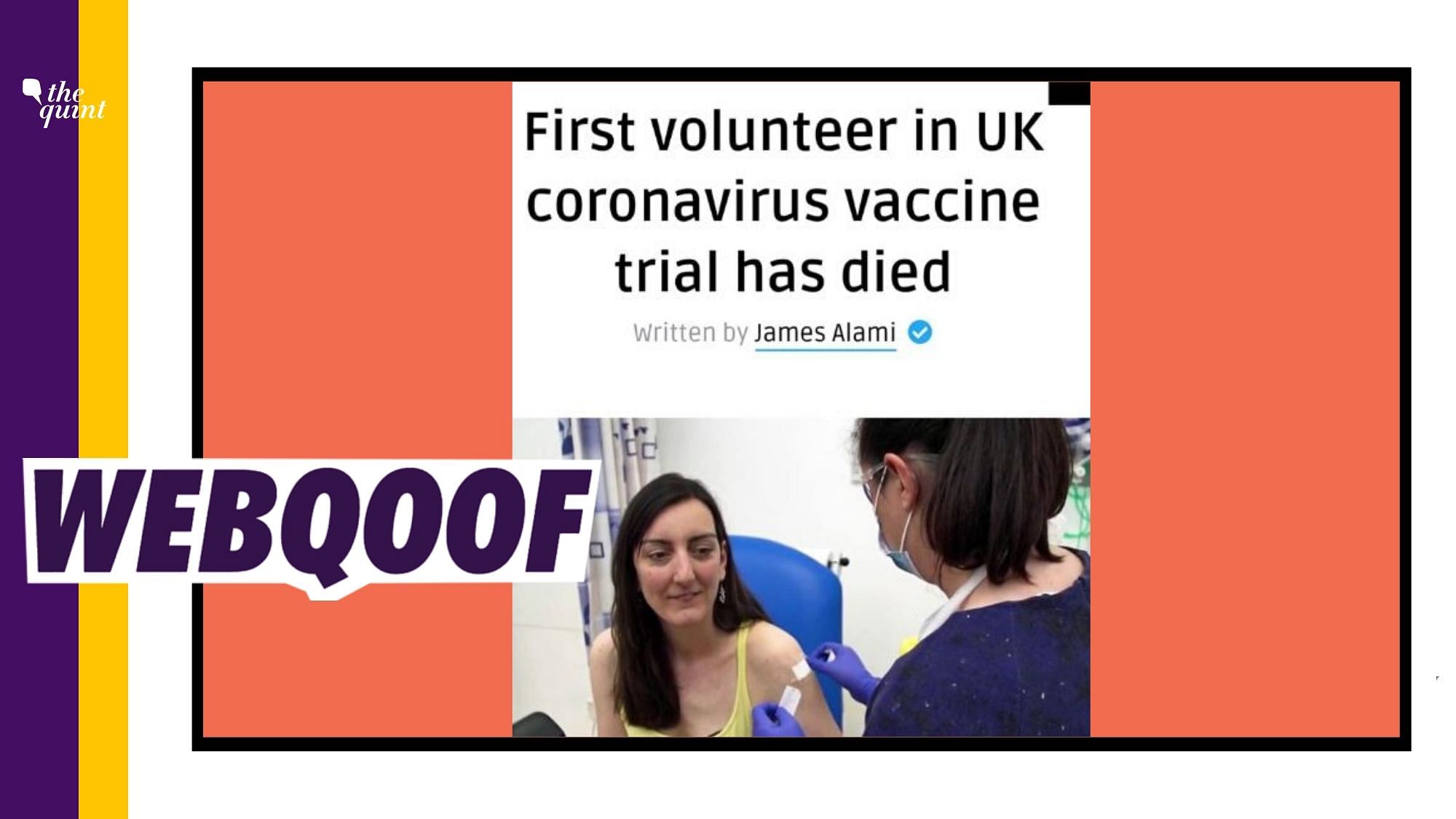 Social media is abuzz with a claim that the first volunteer who availed for herself  a trial of COVID-19 vaccine in the UK has died.