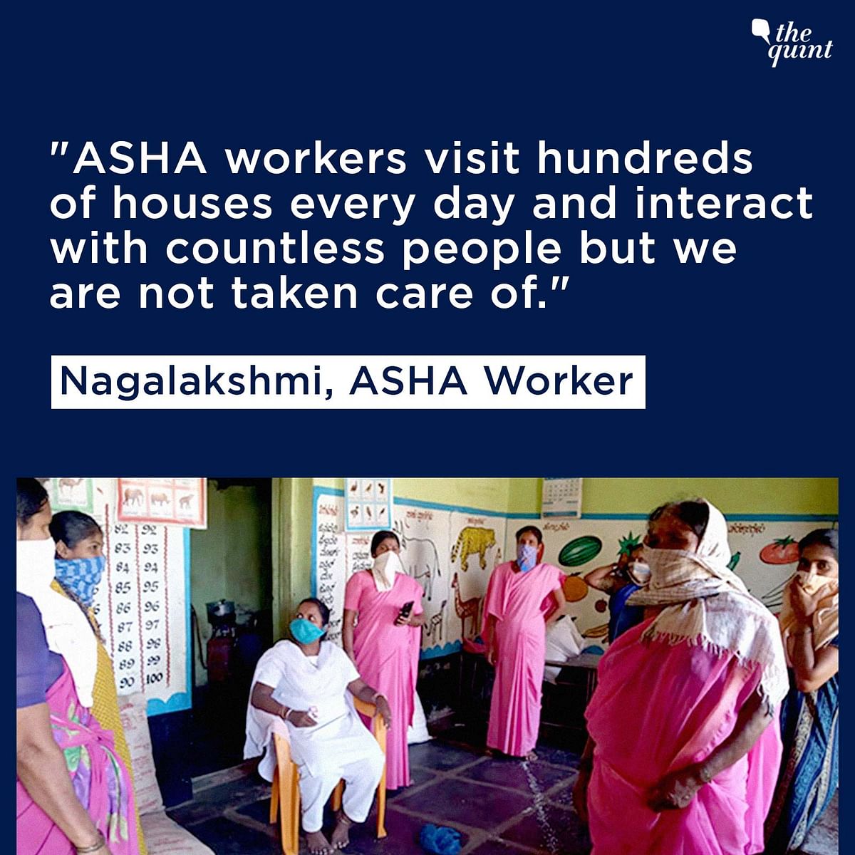 ASHA workers are women who are an interface between the community and the public health system.
