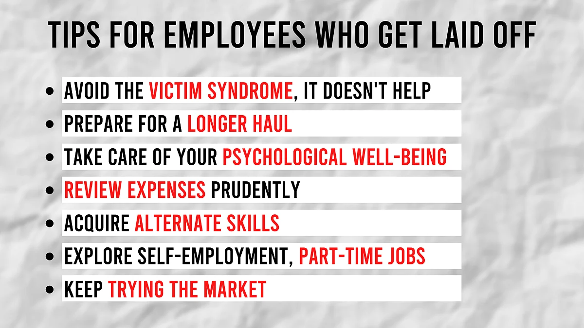 HR strategist Prabir Jha’s tips for employees who end up getting laid off.