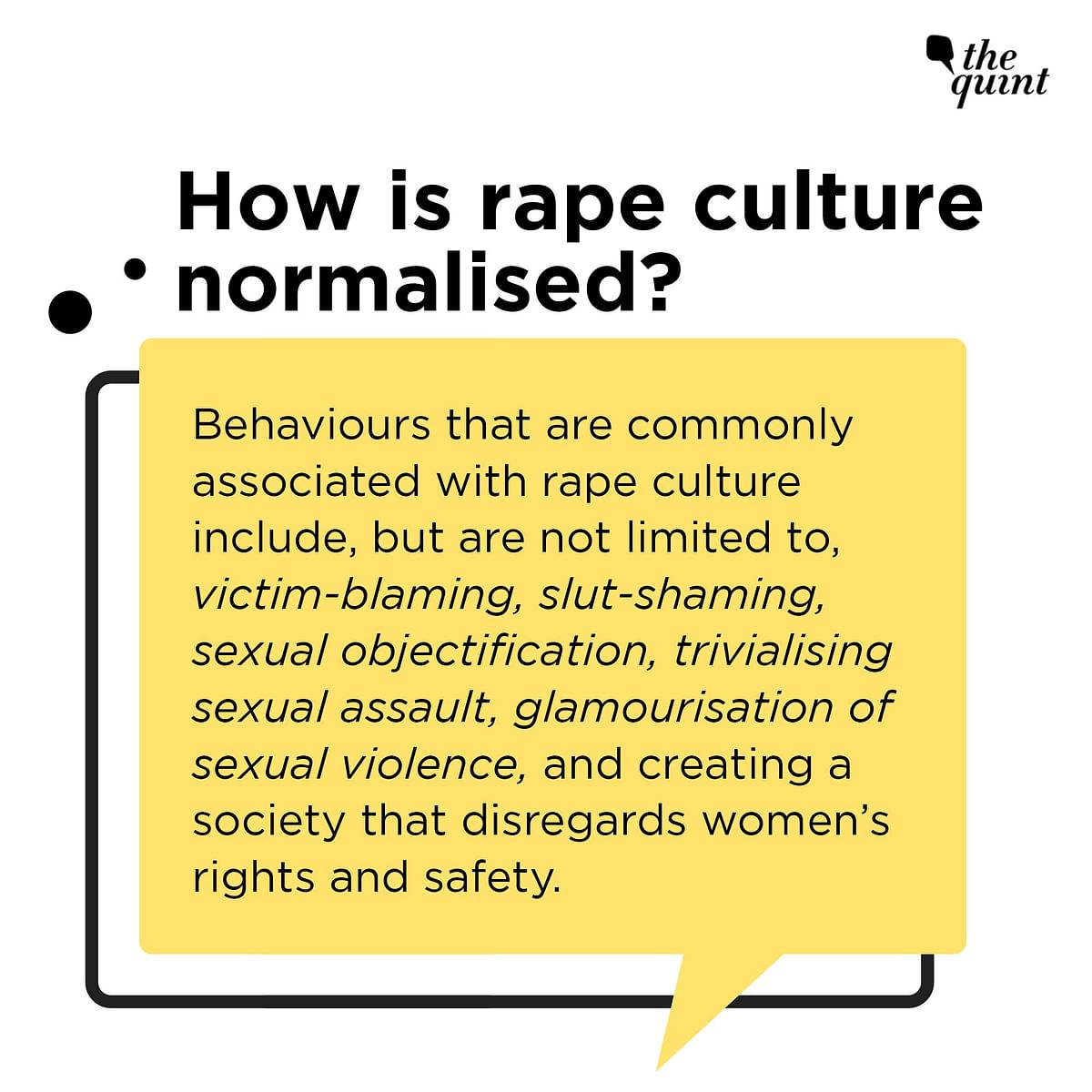 Rape culture is pervasive. We look at how societal behaviour encourages a culture that normalises sexual violence.