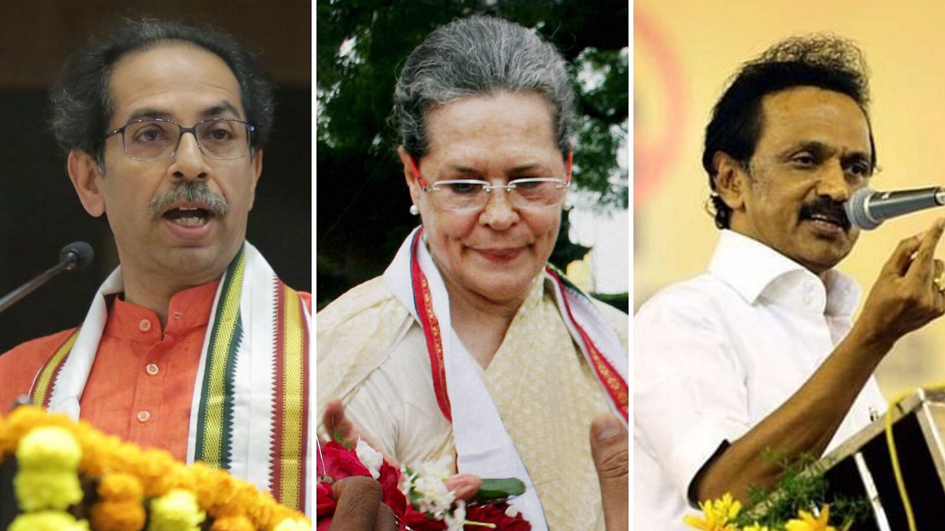 Uddhav Thackeray, Sonia Gandhi and MK Stalin.&nbsp;