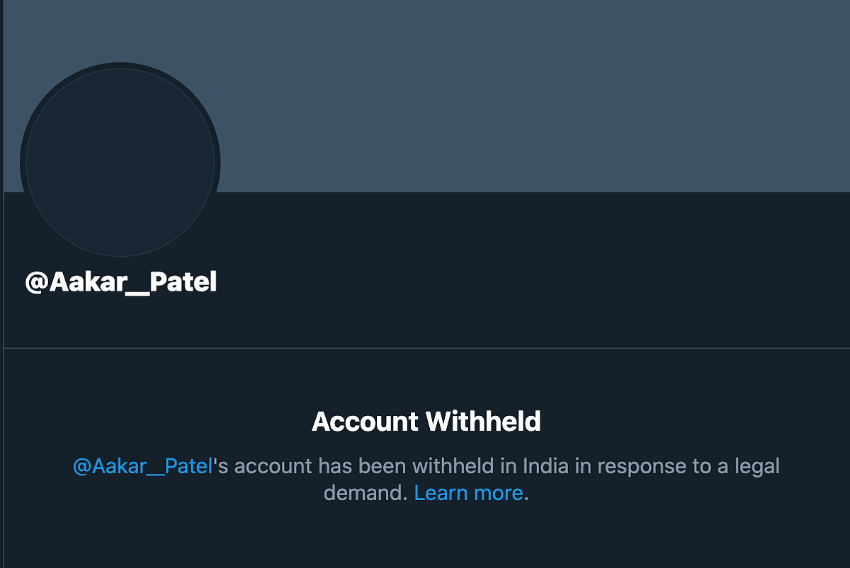 Patel’s account has been “withheld in India in response to a legal demand.”