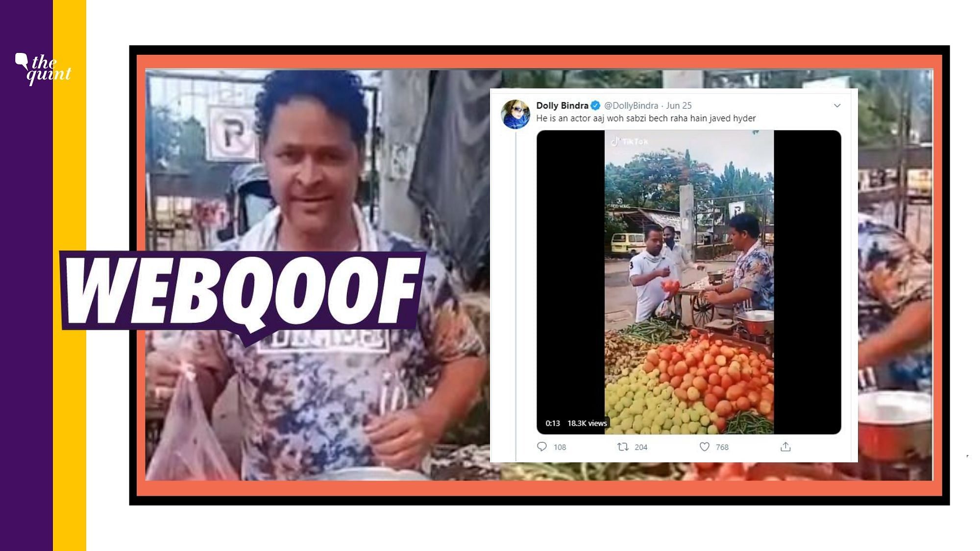Several news outlets fell for a TikTok video by Bollywood actor Javed Hyder stating that due to financial difficulties, the actor has now turned to selling vegetables to make ends meet.
