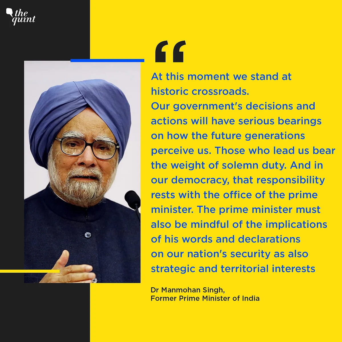 Dr Manmohan Singh, Former Prime Minister of India in a press statement.