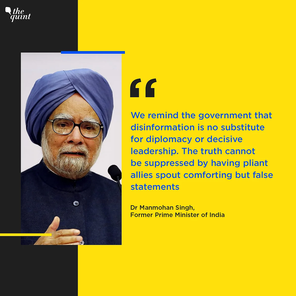 Dr. Manmohan Singh, former Prime Minister of India in a press statement.