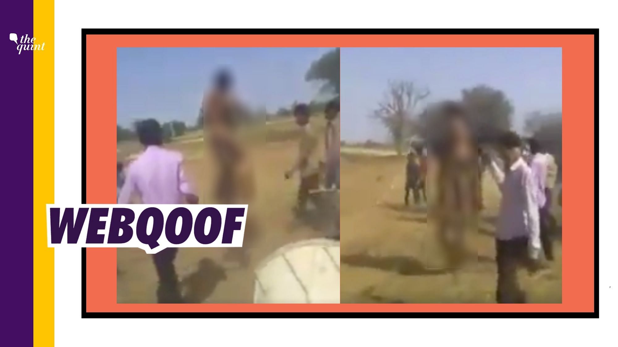 A viral video of two people being paraded naked is being shared with the false claim that it is from Uttar Pradesh’s Deoria.
