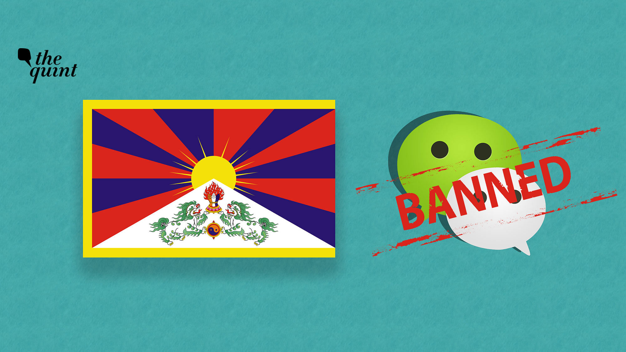 Image of Tibet flag and WeChat logo with a ‘ban’ sign on it, used for representation.