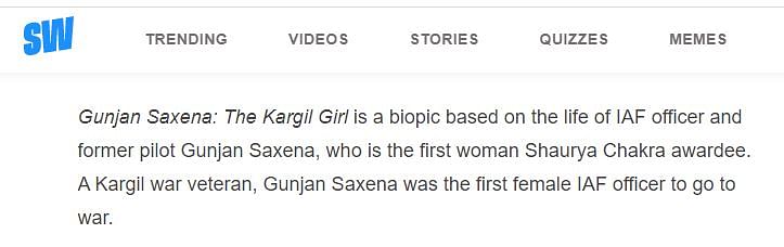 Gunjan Saxena was awarded the “Shaurya Veer” award  after Kargil, she never won the Shaurya Chakra.