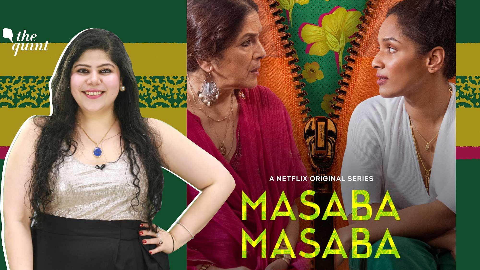 Stutee Ghosh Review of Masaba Masaba , A Netflix Original Series
