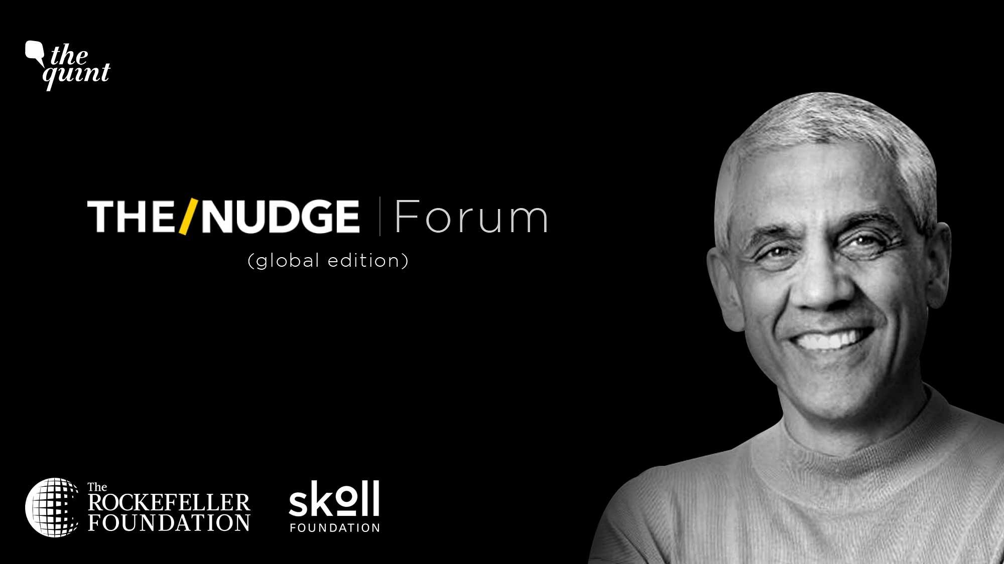 Vinod Khosla, venture capitalist and philanthropist, will be in conversation with Rob Rosen, from the Gates Foundation.