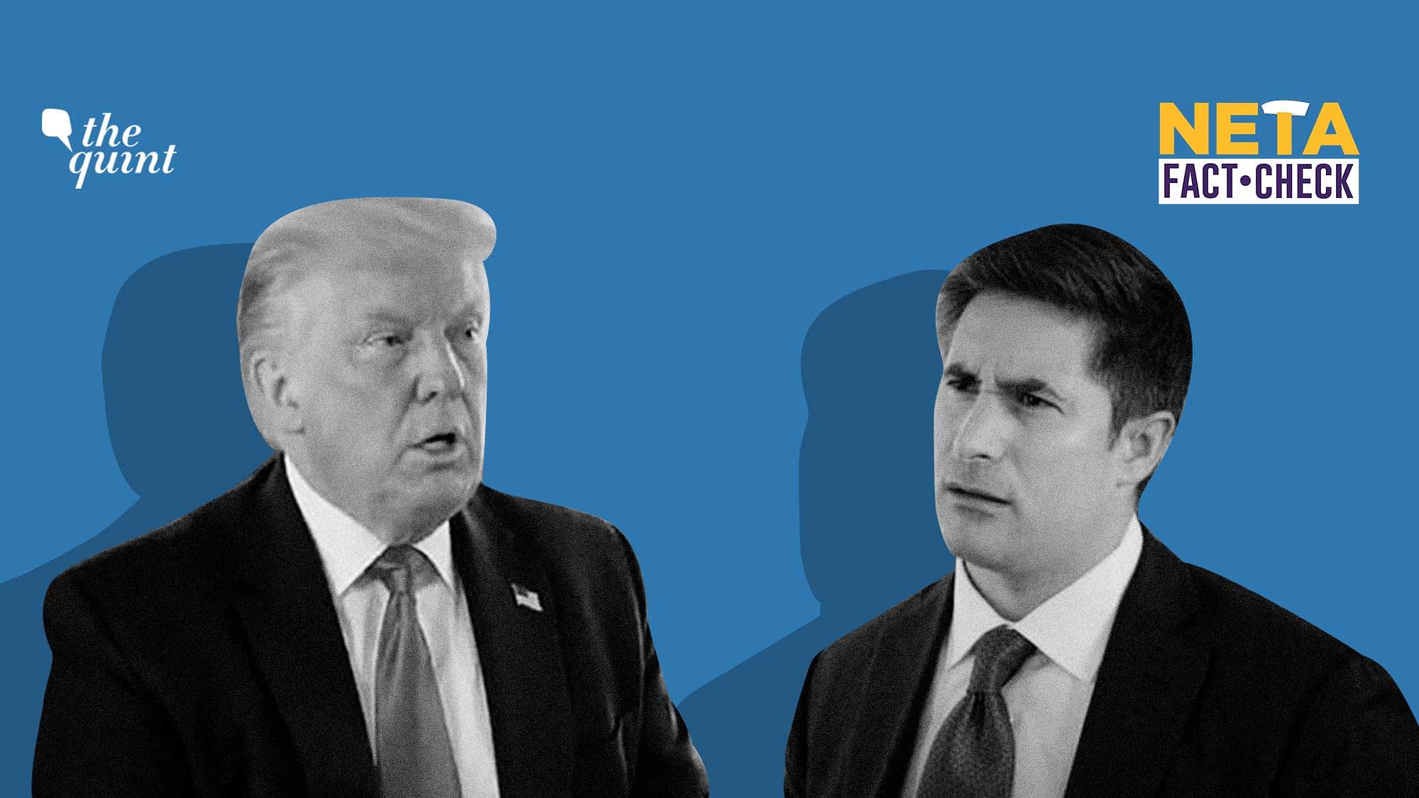 Journalist Jonathan Swan interviewed the US President Donald Trump at the White House for an American news website, Axios. 