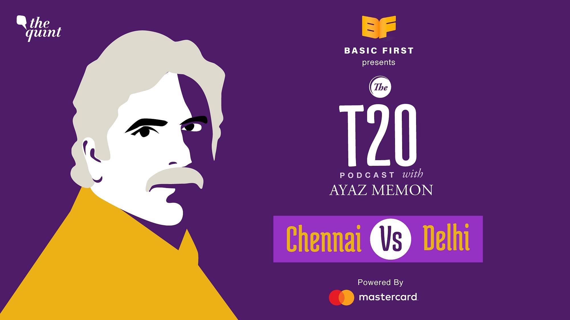 Ayaz Memon analyses Delhi’s win over Chennai on Thursday night.