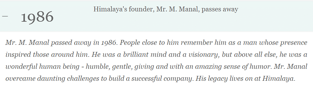 The founder M Manal passed away in 1986, as stated on the company website.