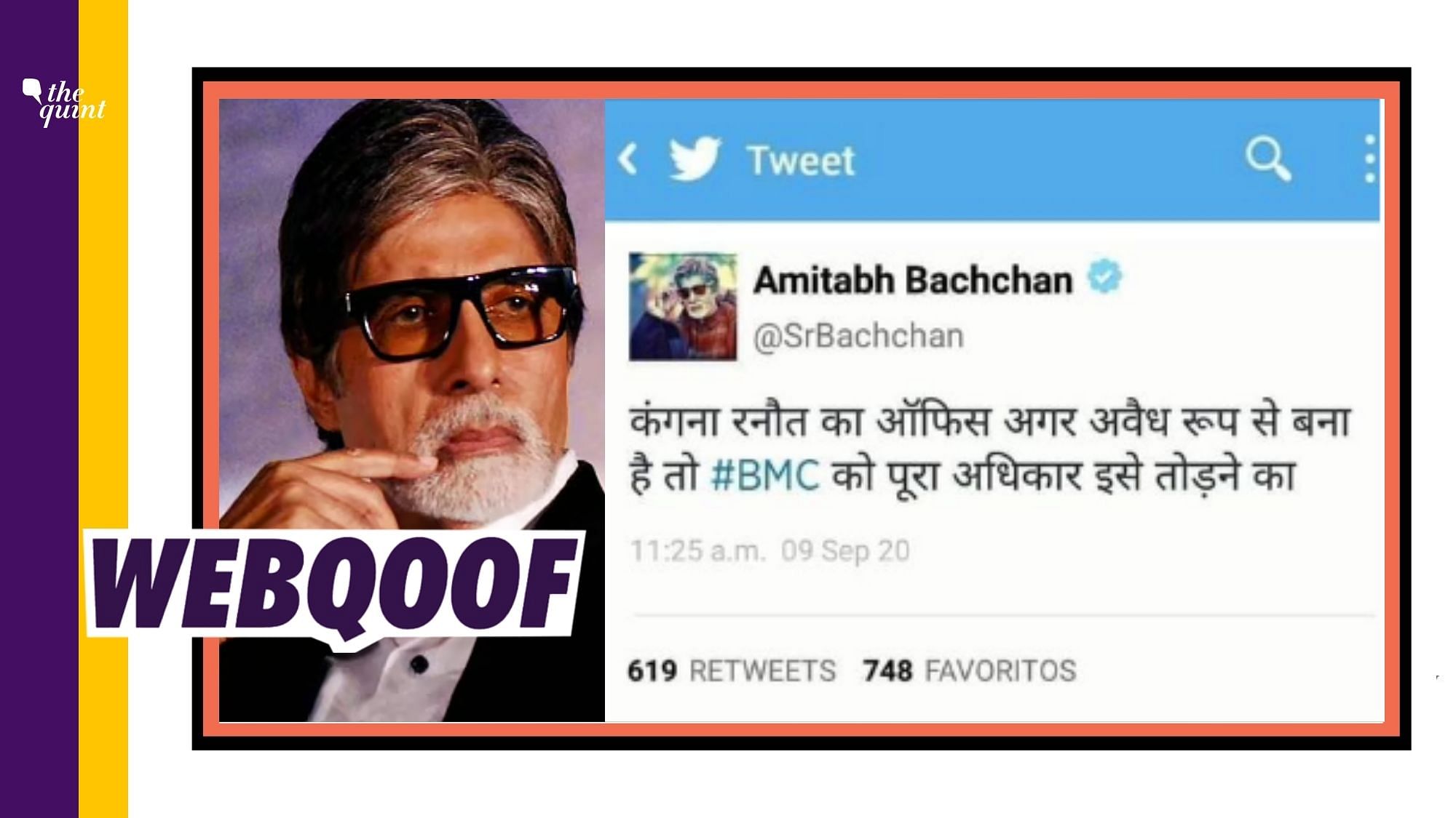A fake tweet is being widely circulated to falsely claim that Amitabh Bachchan has shared it and commented on demolition carried out by BMC officials.