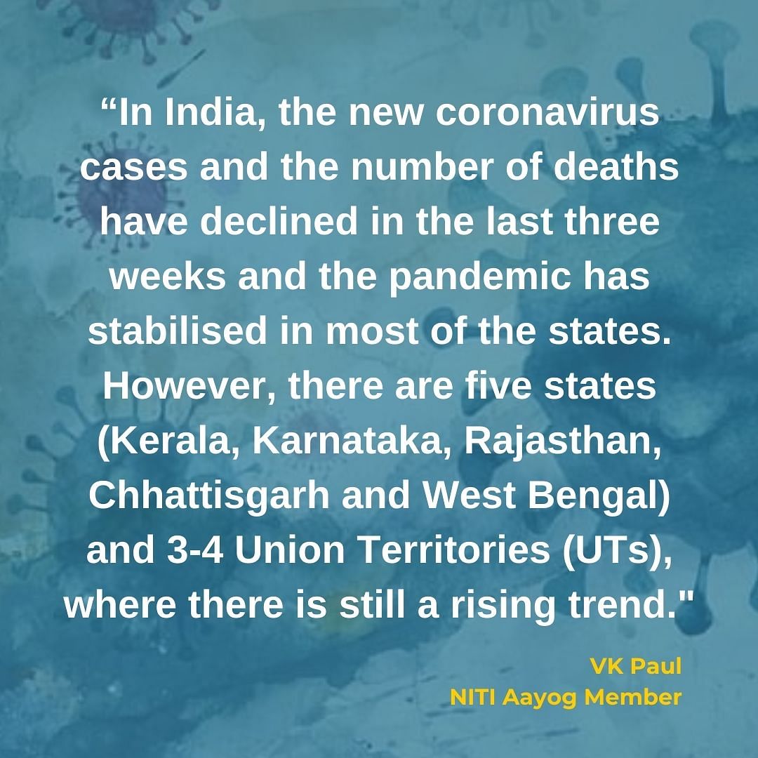 NITI Aayog’s VK Paul said that although the new cases and deaths are on a decline, India still has a long way to go.