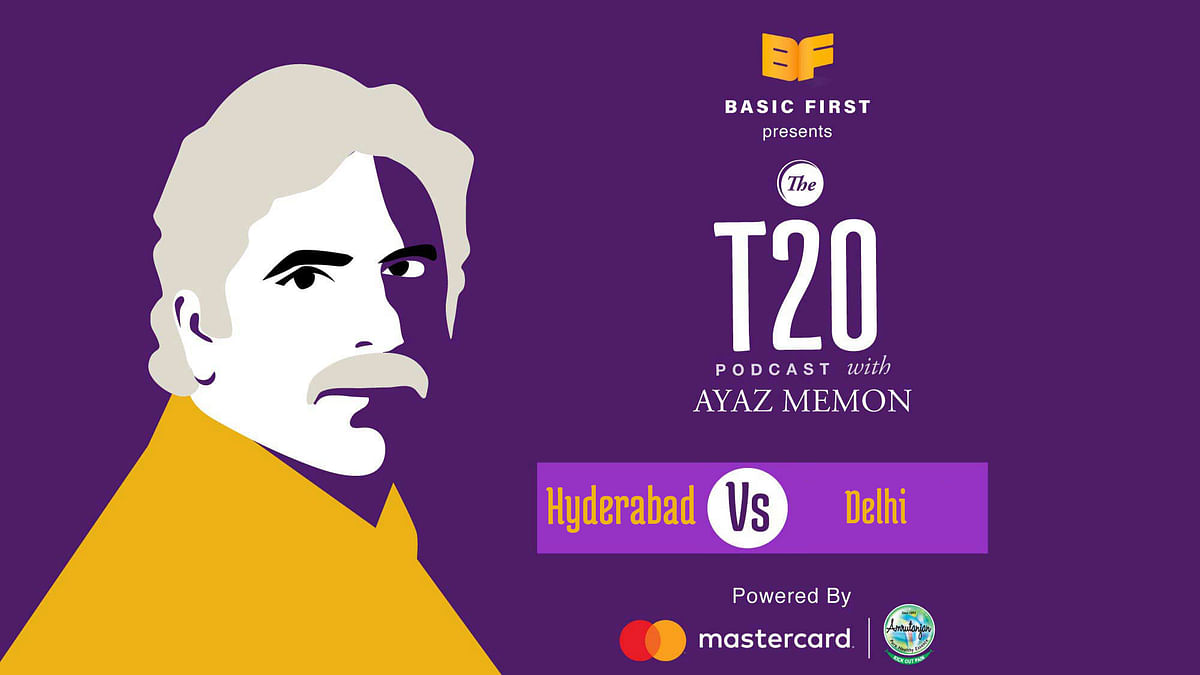 T20 Podcast With Ayaz Memon: Hyderabad Thrash Delhi By 88 Runs