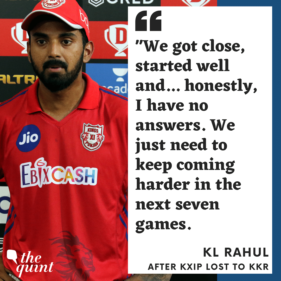 KXIP captain KL Rahul said that he had no answers after the team succumbed to their fifth consecutive loss.
