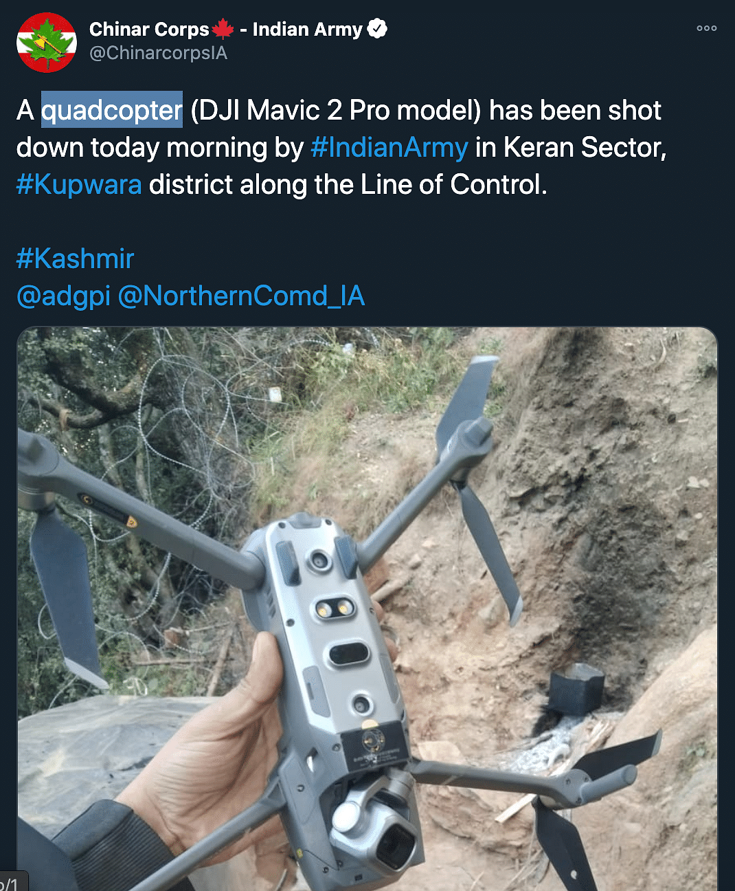 The quadcopter is a DJI Mavic 2 Pro model, the official account of the Chinar Corps tweeted.