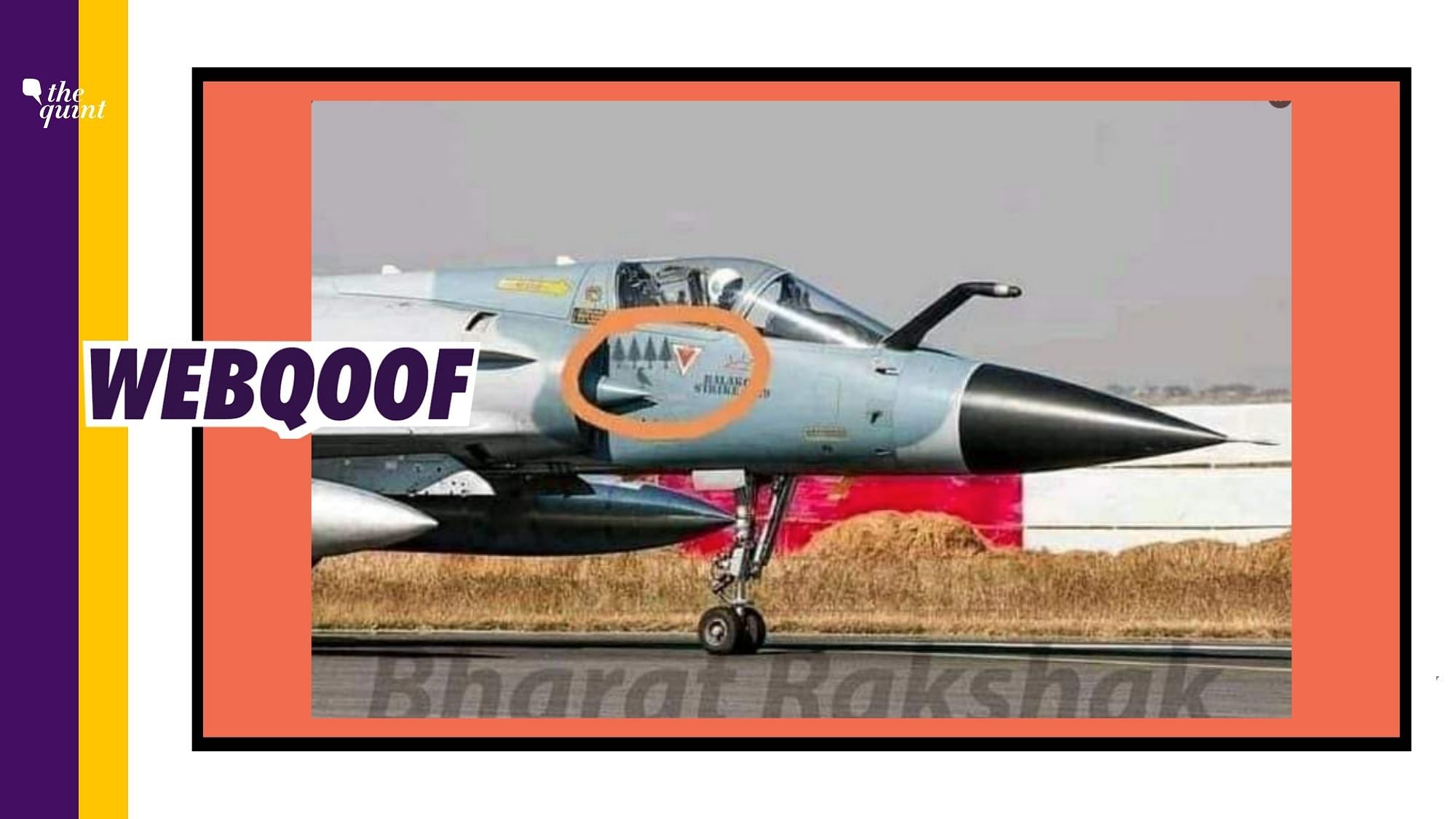 A morphed image was circulated to falsely claim that the Indian Air Force used symbols on a fighter jet to take a dig at Pakistanis, who claimed that trees and a crow were the casualties in the Balakot airstrikes.