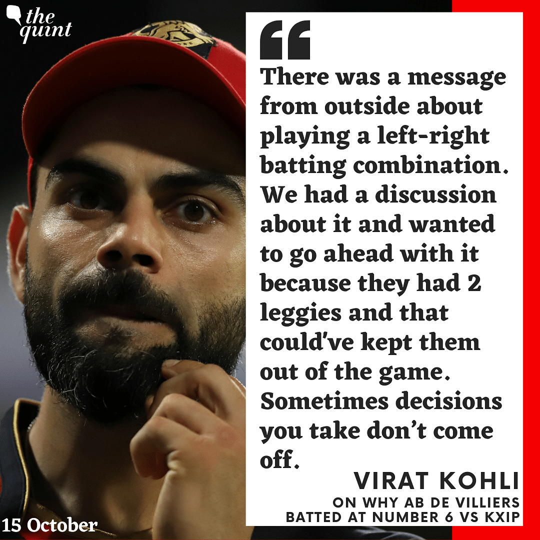 Virat Kohli answers why AB de Villiers was made to bat at number 6 against Kings XI Punjab.