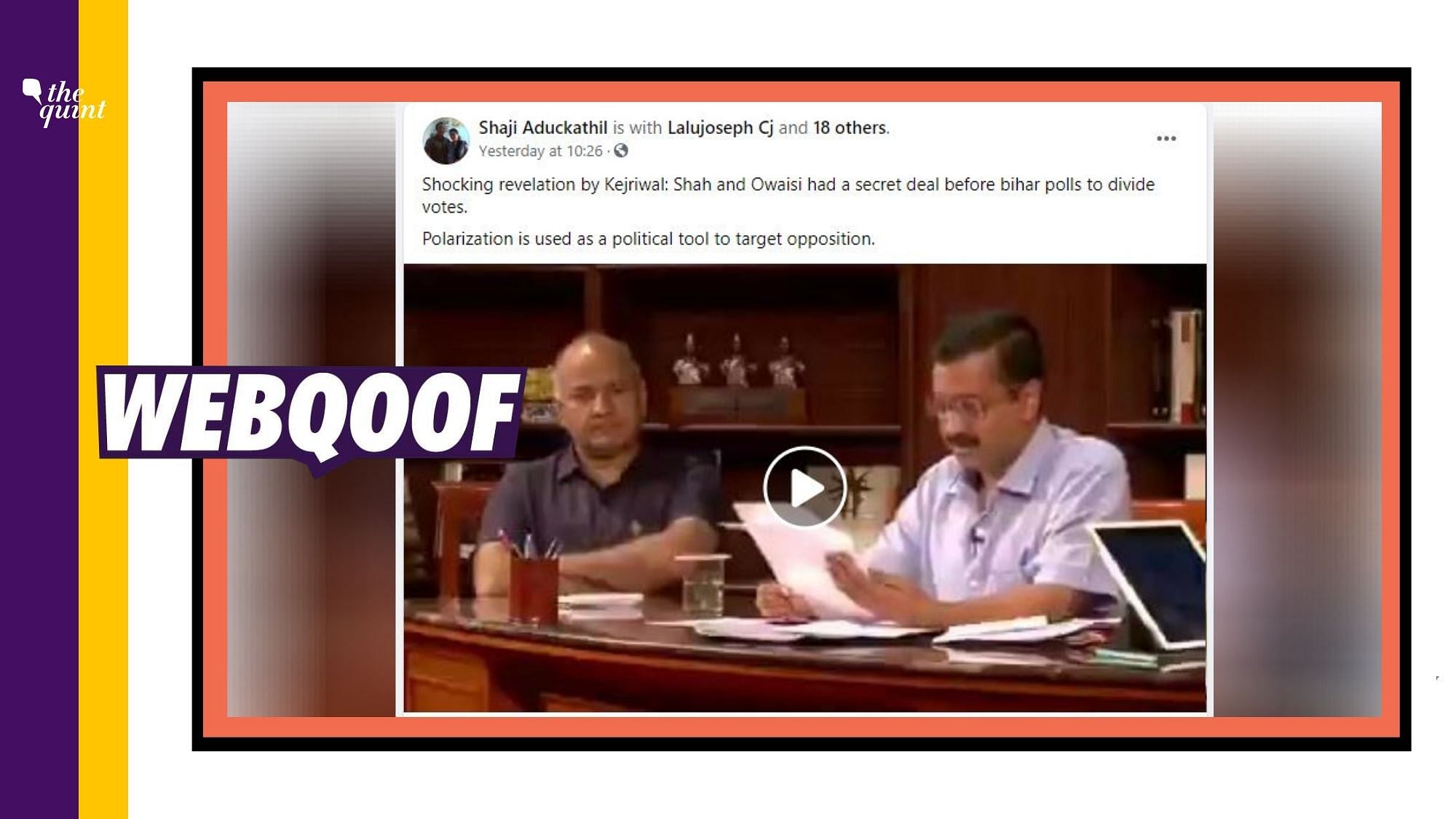 A clip of Delhi Chief Minister Arvind Kejriwal reading a letter alleging that Amit Shah and AIMIM’s Akbaruddin Owaisi stuck a “secret deal” ahead of the Bihar polls is doing the rounds on social media.