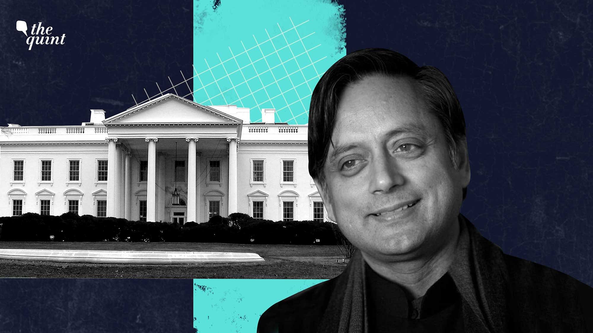 Image of The White House and Congress leader Shashi Tharoor used for representational purposes.