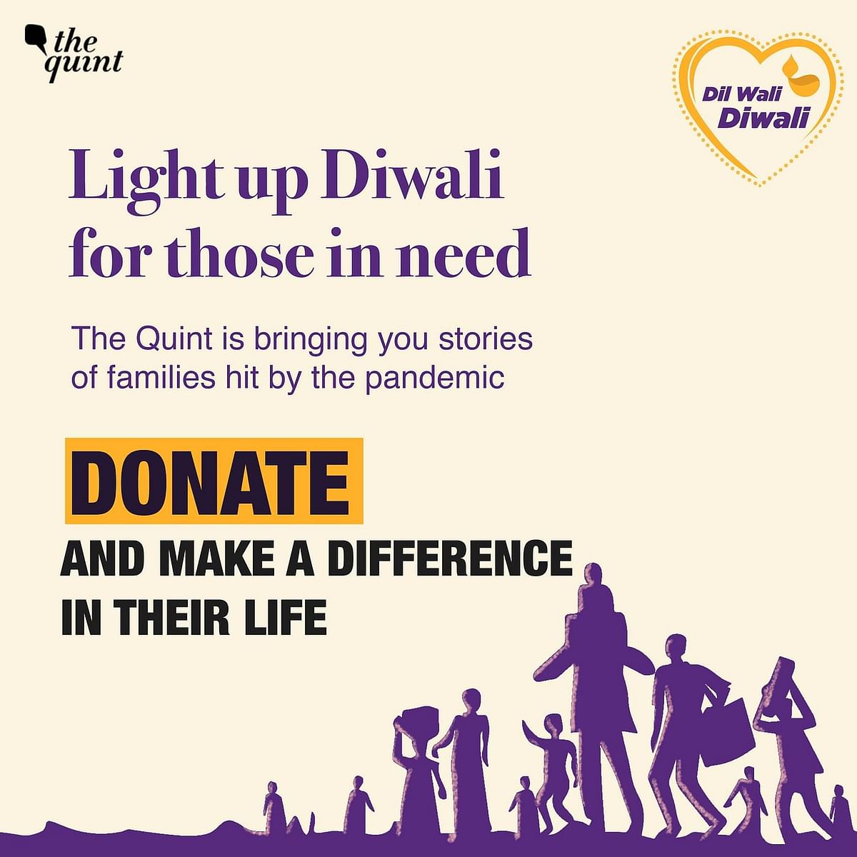 The Quint’s ‘Dil Wali Diwali’ raised funds for those who have suffered the most due to the COVID pandemic. 