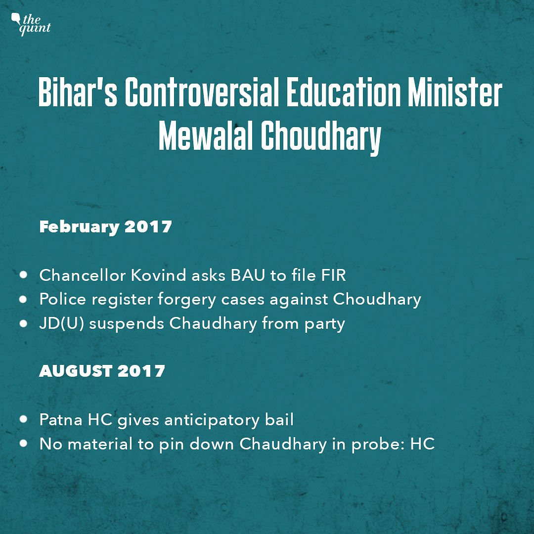 A probe team had indicted Choudhary for anomalies in hiring of faculty at a Bihar Varsity, of which he was VC.