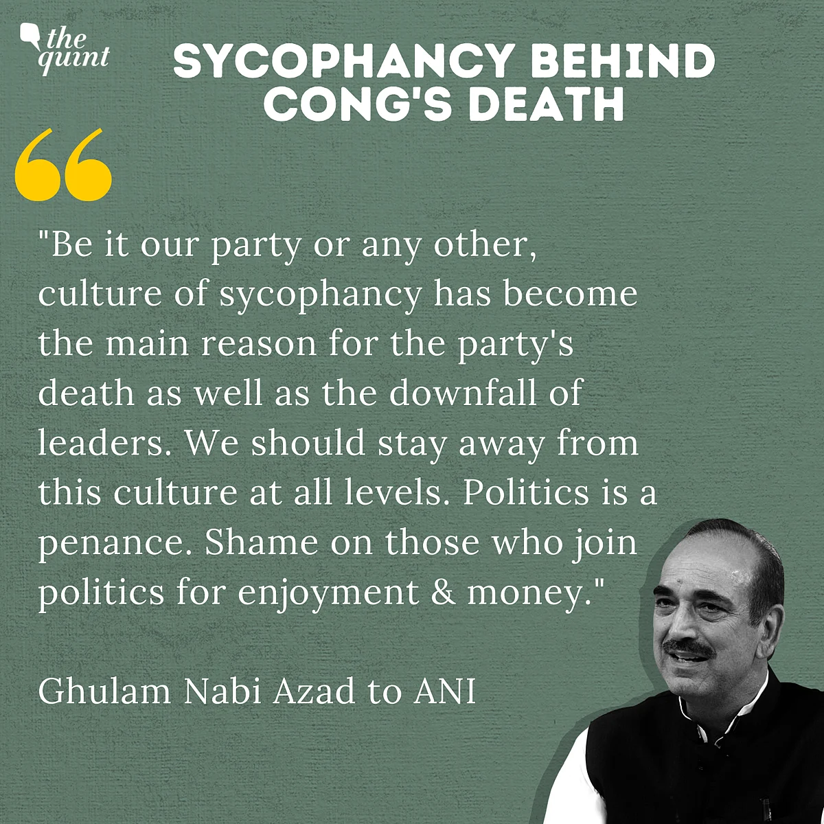 Azad Blames Cong’s ‘Death’ on Sycophancy; Gives Gandhis Clean Chit
